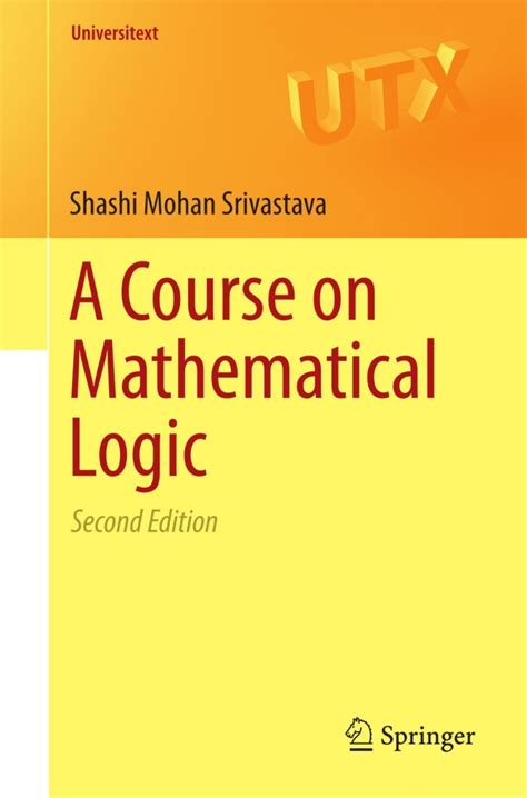 A Course on Mathematical Logic, 2nd Edition