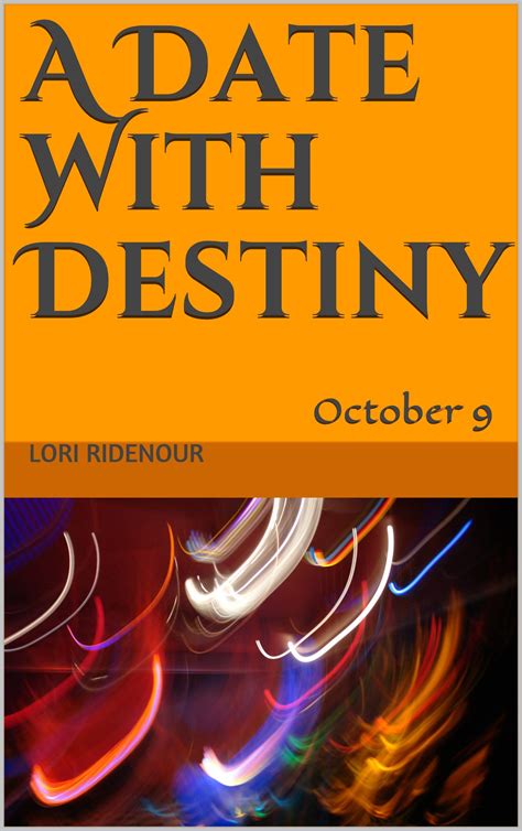 A Date With Destiny