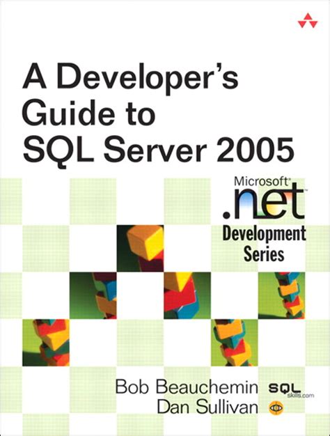 A Developer's Guide to SQL Server 2005