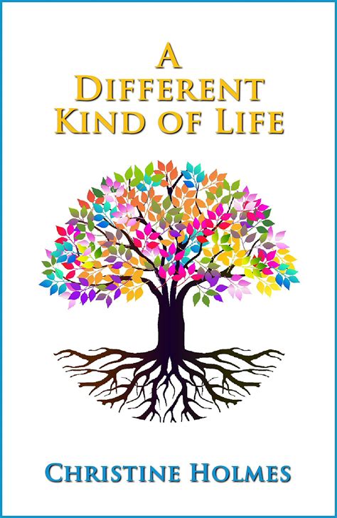 A Different Kind of Life