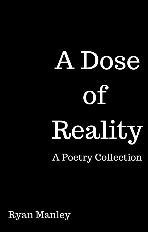 A Dose of Reality