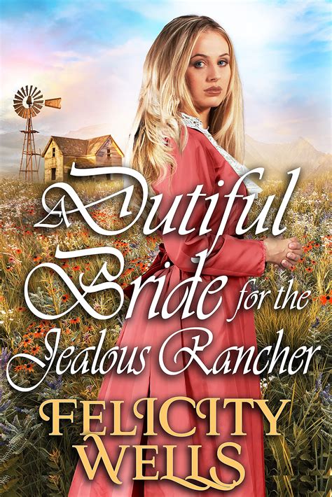 A Dutiful Bride For The Jealous Rancher