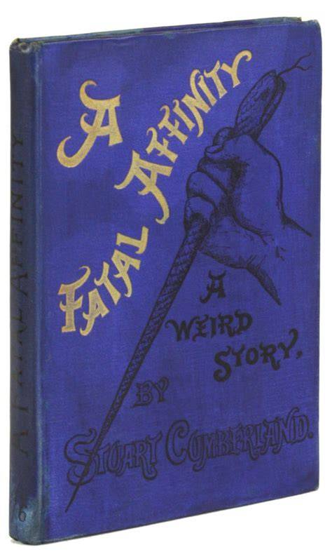 A Fatal Affinity. a Weird Story.