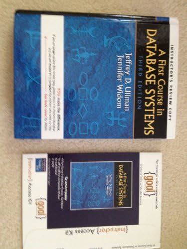 A First Course in Database Systems (GOAL Series)