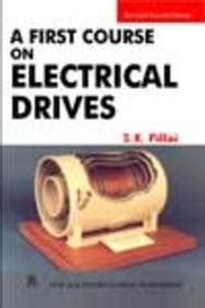A First Course on Electrical Drives