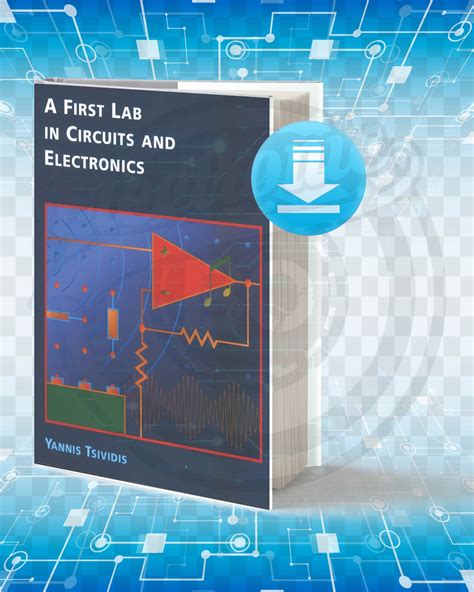 A First Lab in Circuits and Electronics