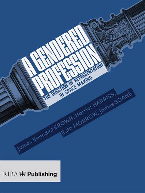 A Gendered Profession
