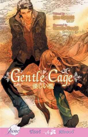 A Gentle Cage