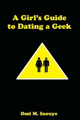 A Girl's Guide to Dating a Geek
