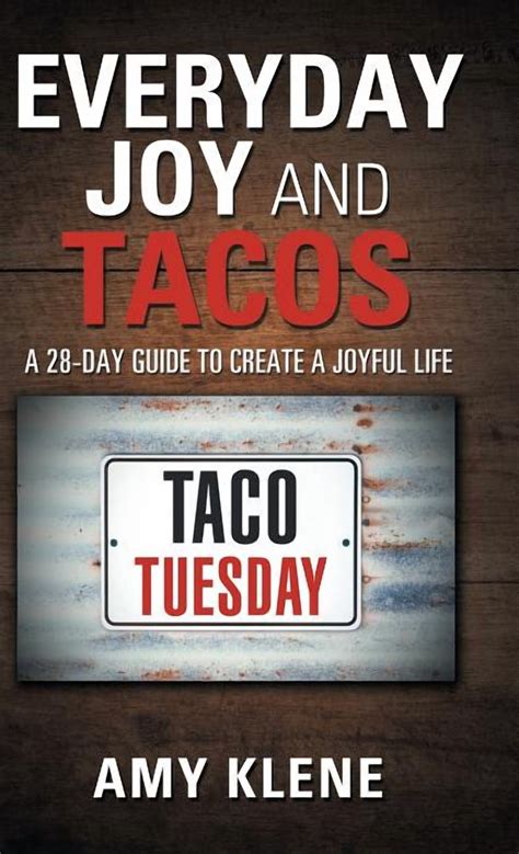 A Go - To Guide to Create Joy in Everyday Life