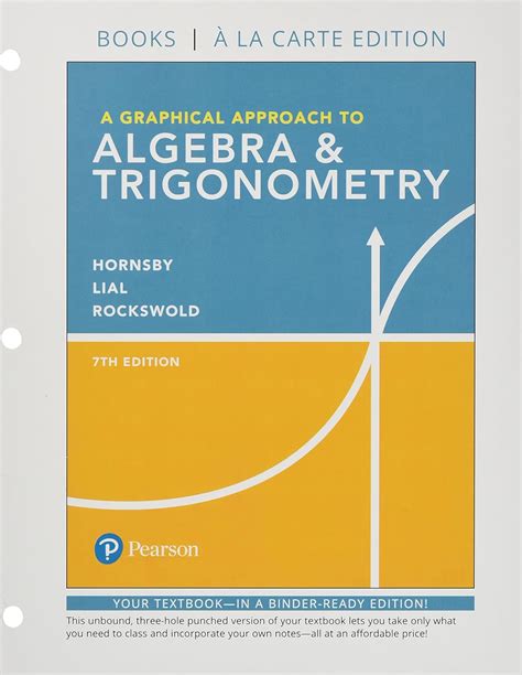 A Graphical Approach to Algebra and Trigonometry