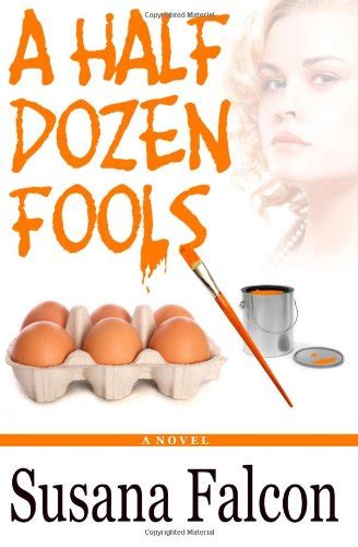 A Half Dozen Fools