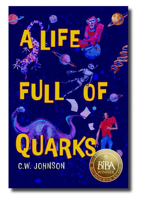 A Life Full of Quarks