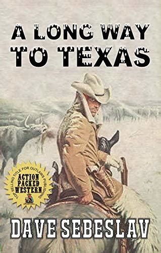 A Long Way To Texas