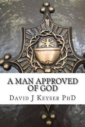 A MAN APPROVED OF GOD