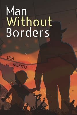 A Man Without Borders