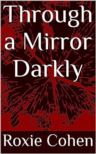 A Mirror Darkly