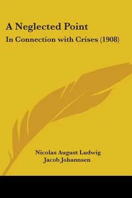 A Neglected Point in Connection With Crises