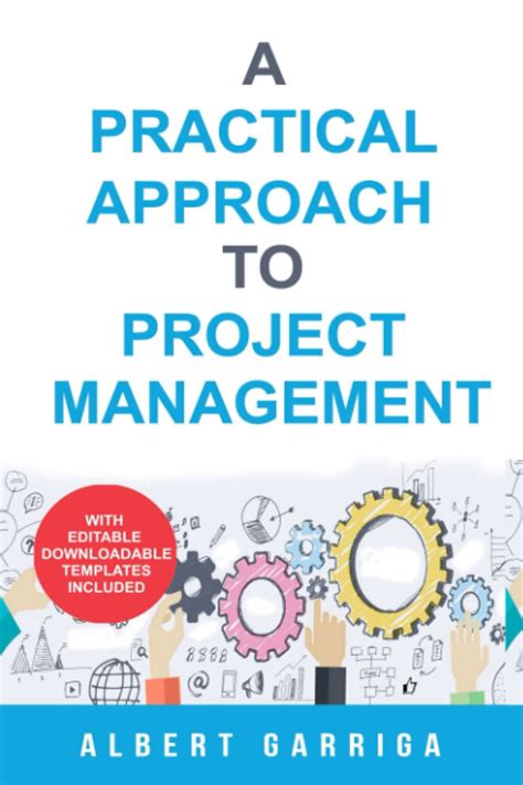 A Practical Approach to Project Management
