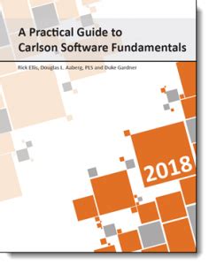 A Practical Guide To Carlson Software Fundamentals 2018