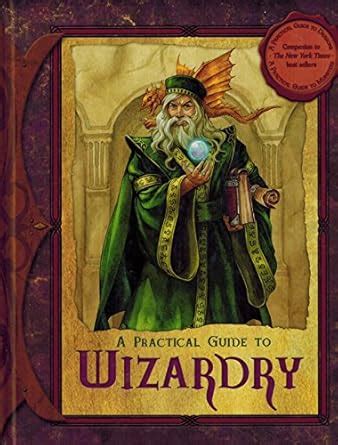 A Practical Guide to Wizardry