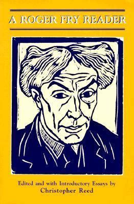 A Roger Fry Reader