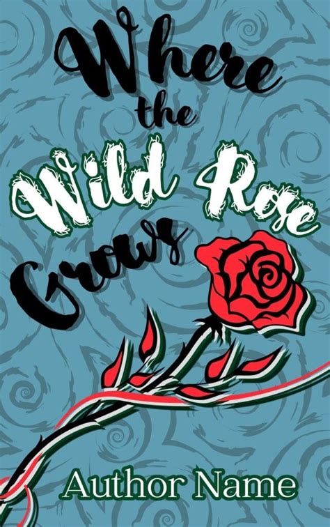 A Rose Grows