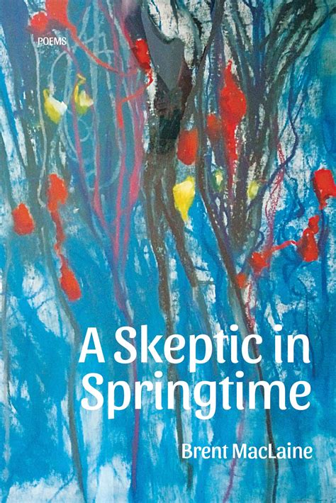 A Skeptic in Springtime
