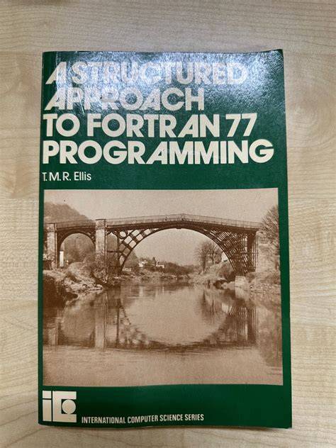 A Structured Approach to Fortran 77 Programming