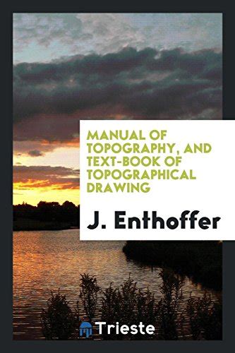 A Text-book of Topographical Drawing