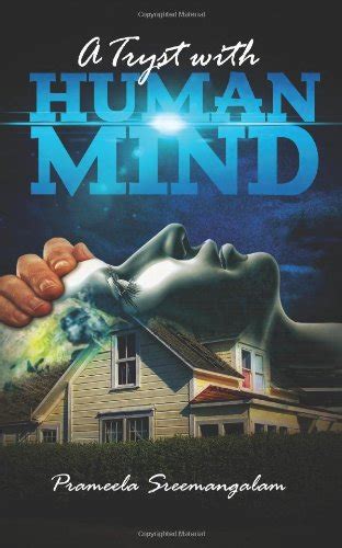 A Tryst with Human Mind