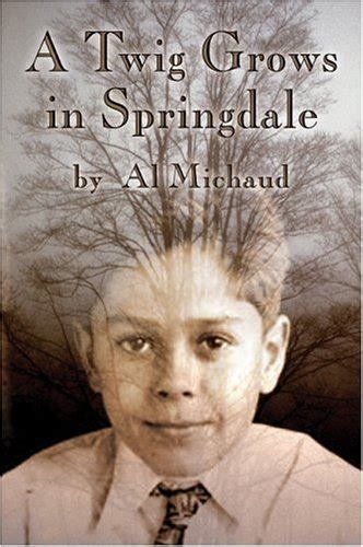 A Twig Grows In Springdale