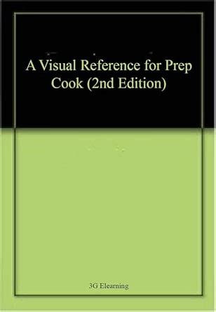 A Visual Reference for Prep Cook (2nd Edition)