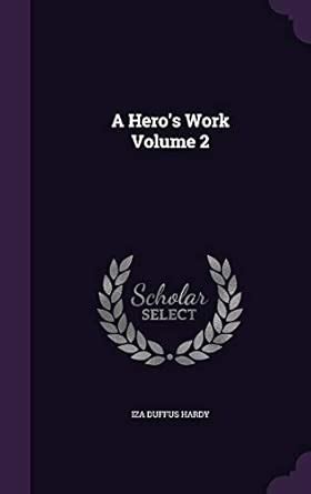 A hero's work Volume 2
