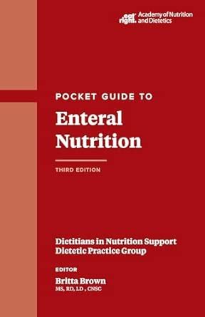 ADA Pocket Guide to Enteral Nutrition
