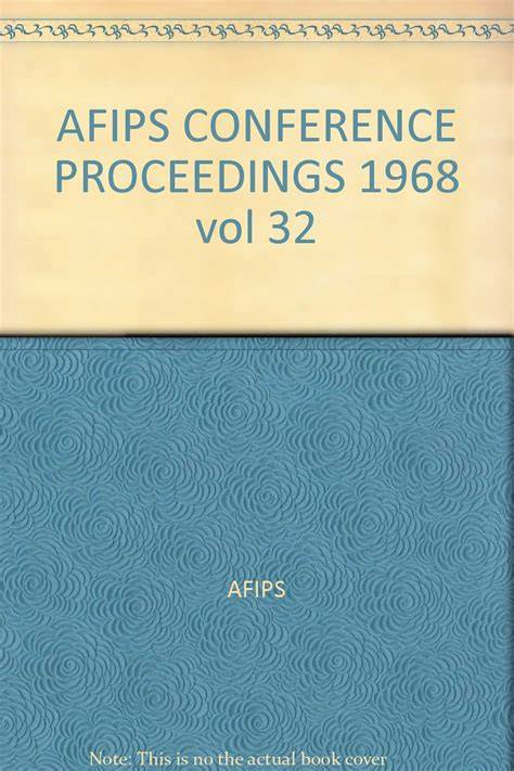 AFIPS CONFERENCE PROCEEDINGS 1968 vol 32