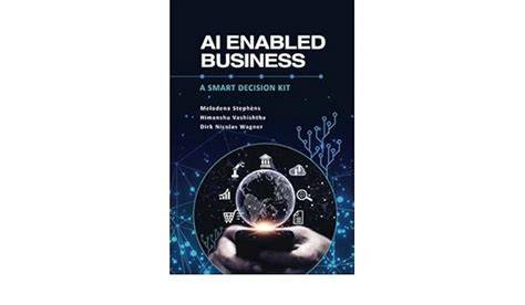 AI Enabled Business: A Smart Decision Kit