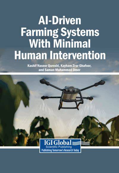 AI-Driven Farming Systems With Minimal Human Intervention