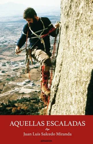 AQUELLAS ESCALADAS (Spanish Edition)