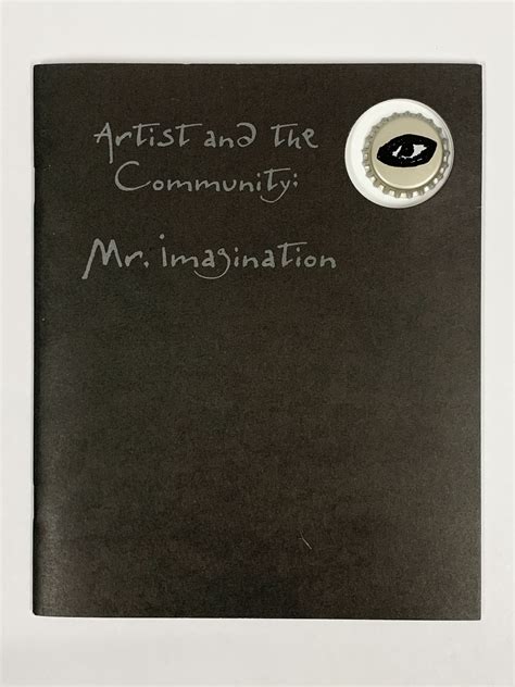 ARTIST AND THE COMMUNITY: MR. IMAGINATION