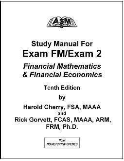 ASM Study Manual for Exam FM/2 Financial Mathematics 