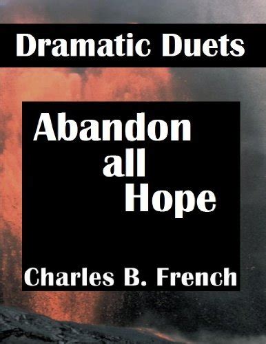 Abandon All Hope (Dramatic Duets)