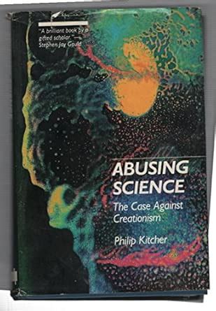 Abusing Science: The Case Against Creationism