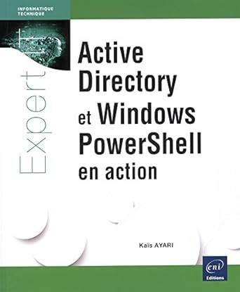 Active Directory et Windows PowerShell en action