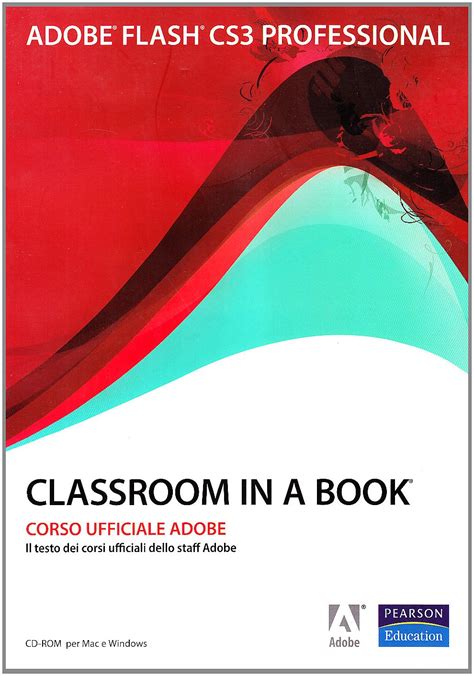 Adobe Flash CS3 a colori. Con CD-ROM