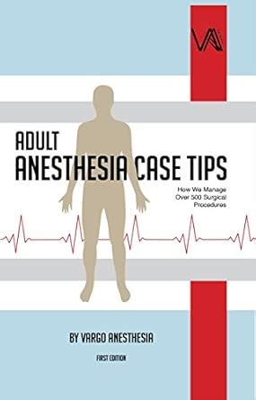 Adult Anesthesia Case Tips