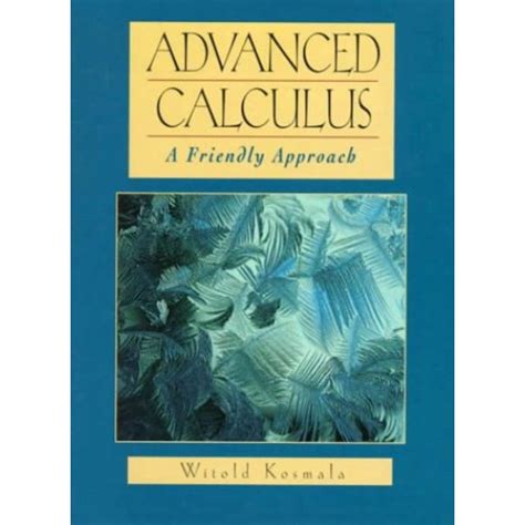 Advanced Calculus: A Friendly Approach