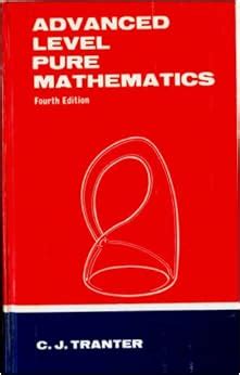 Advanced Level Pure Mathematics (Physical Science Texts)