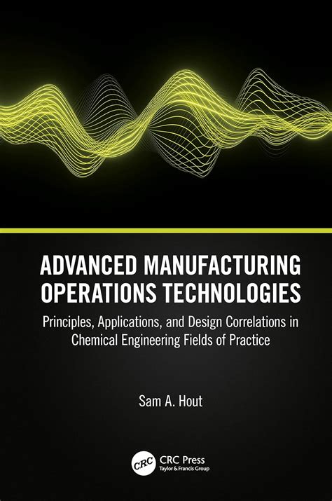 Advanced Manufacturing Operations Technologies