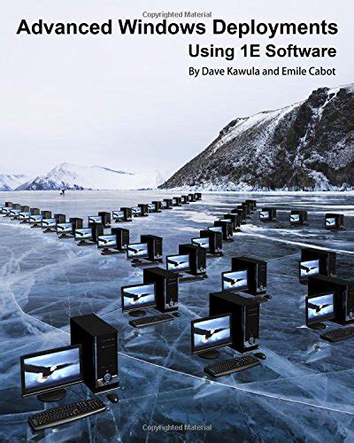 Advanced Windows Deployments Using 1E Software